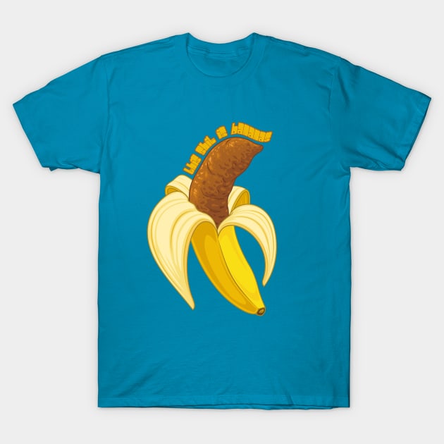This Shit is Bananas! T-Shirt by Those Conspiracy Guys